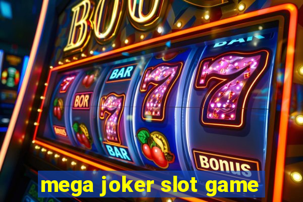 mega joker slot game