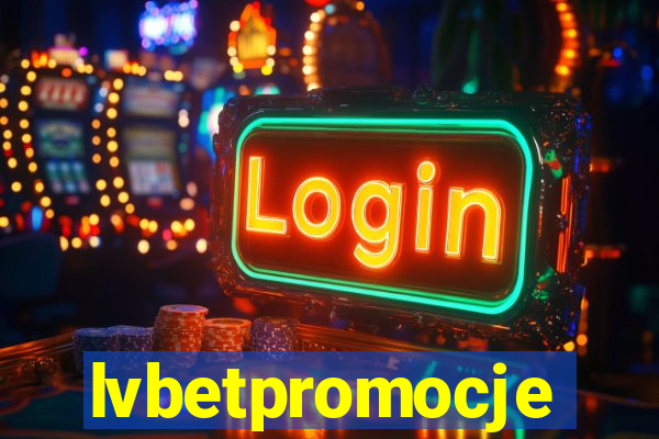 lvbetpromocje