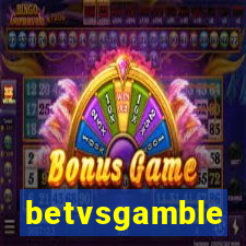 betvsgamble