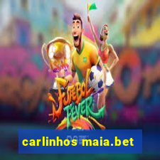 carlinhos maia.bet