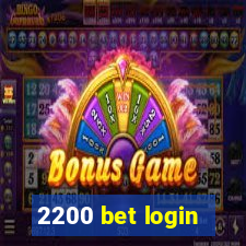 2200 bet login