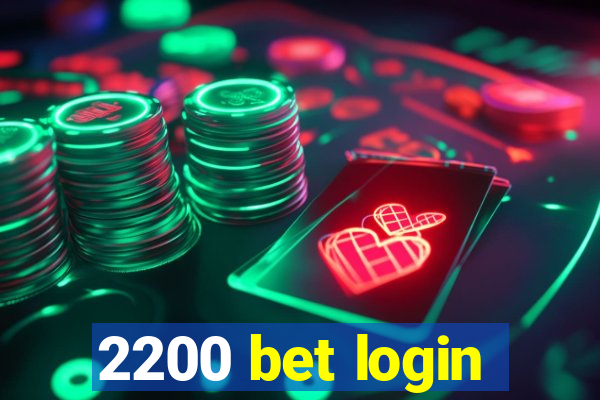 2200 bet login