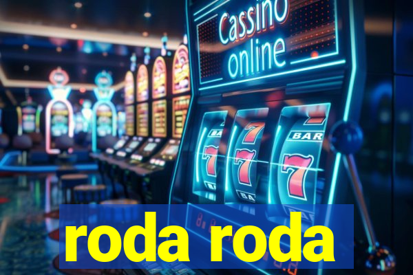 roda roda