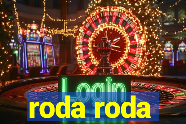 roda roda