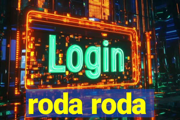 roda roda