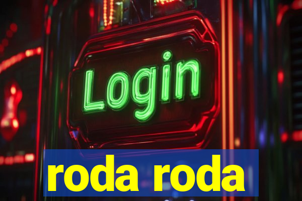 roda roda