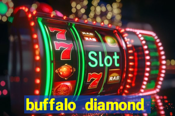 buffalo diamond slot machine