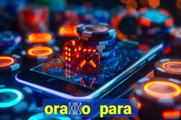 ora莽茫o para ganhar dinheiro