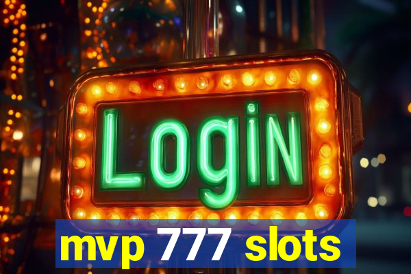 mvp 777 slots