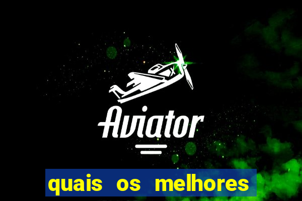 quais os melhores jogos de aposta