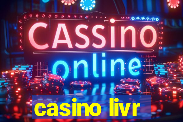 casino livr