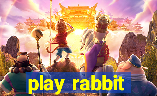 play rabbit