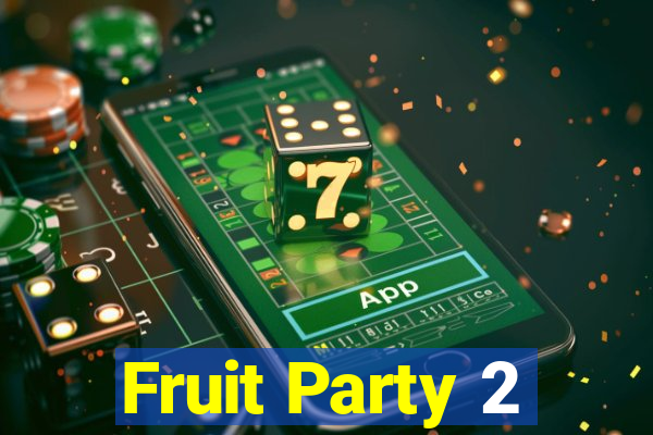 Fruit Party 2