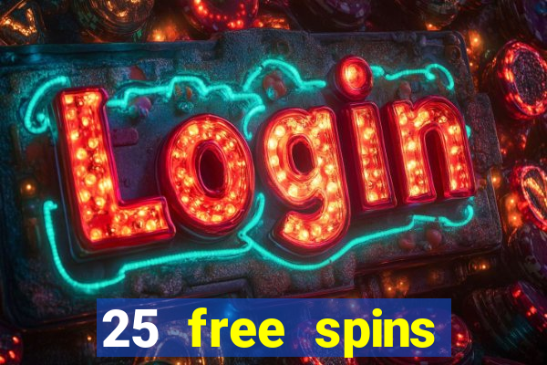 25 free spins casino no deposit