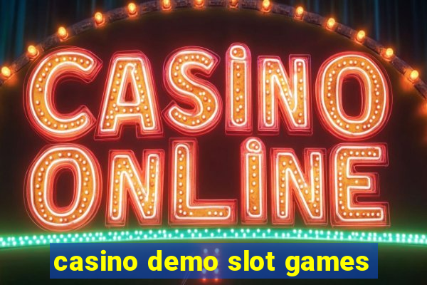 casino demo slot games