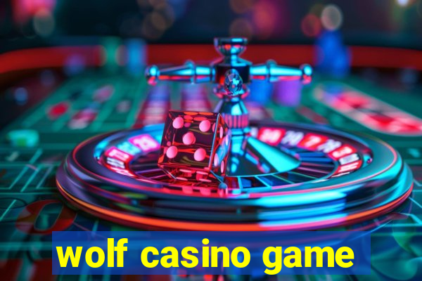 wolf casino game