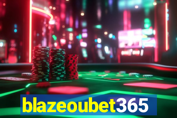 blazeoubet365