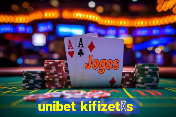 unibet kifizet茅s