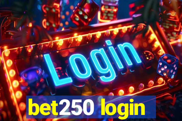 bet250 login