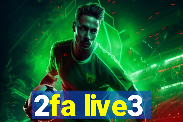 2fa live3