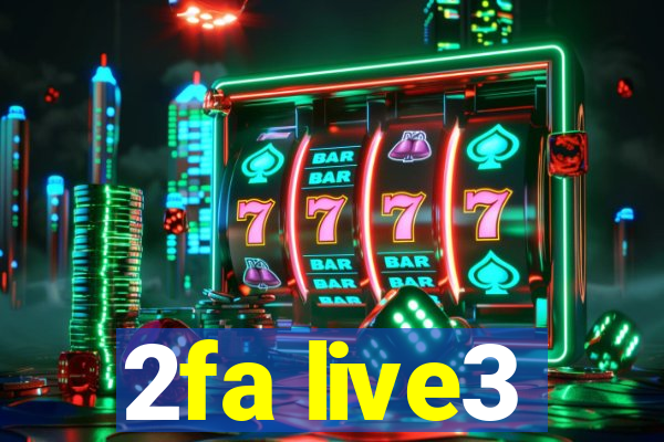 2fa live3