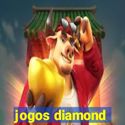 jogos diamond