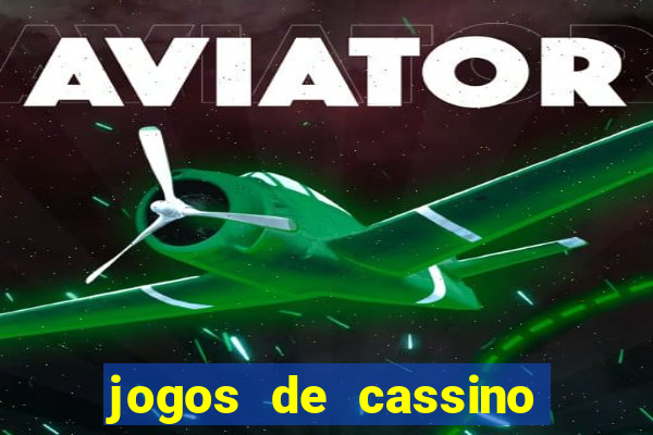 jogos de cassino on line