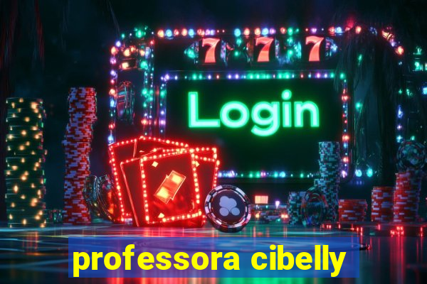 professora cibelly