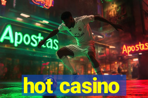 hot casino