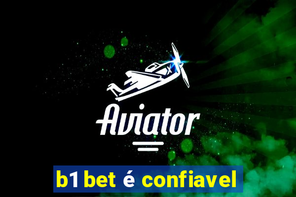 b1 bet é confiavel