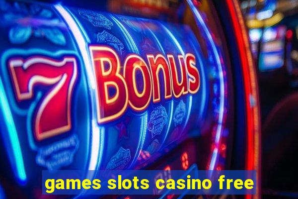 games slots casino free