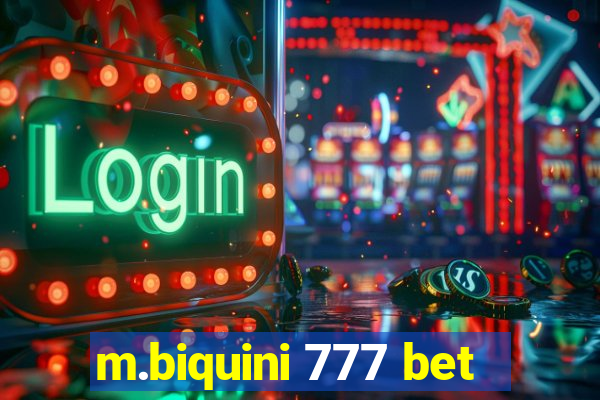 m.biquini 777 bet