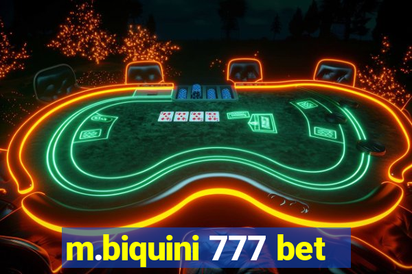 m.biquini 777 bet