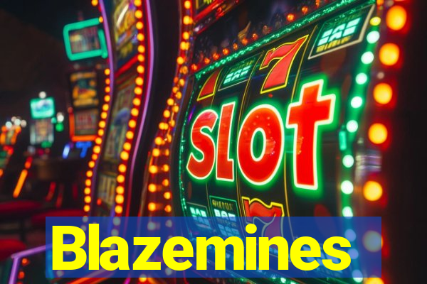 Blazemines