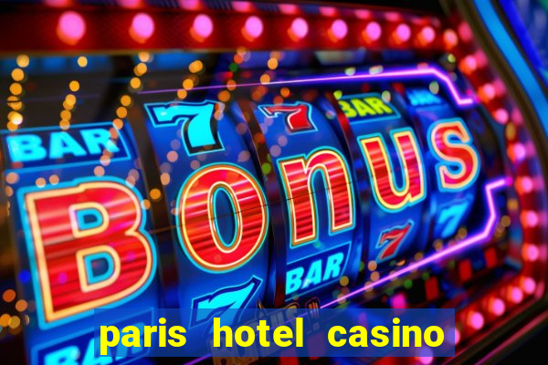 paris hotel casino in las vegas