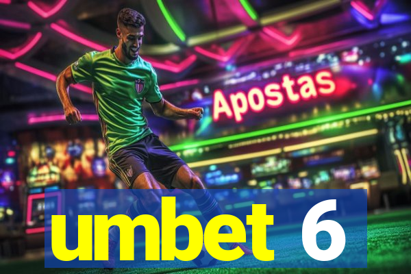 umbet 6