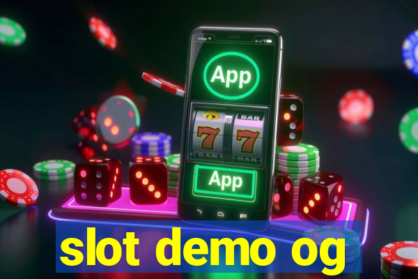 slot demo og