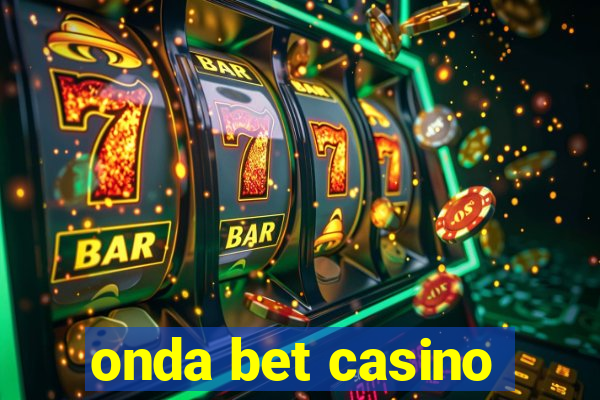 onda bet casino