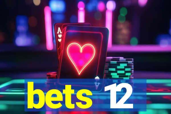 bets 12