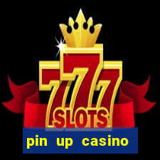 pin up casino bonus code