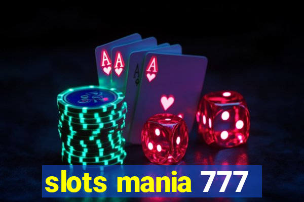 slots mania 777