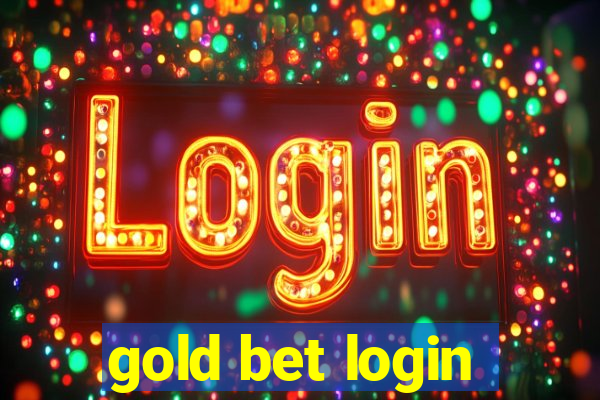 gold bet login