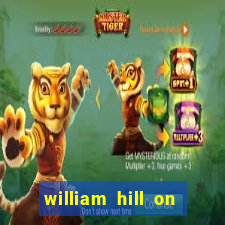 william hill on line betting