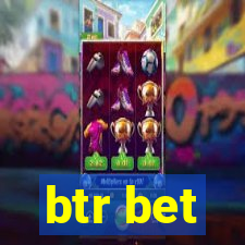 btr bet