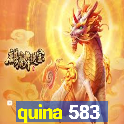 quina 583