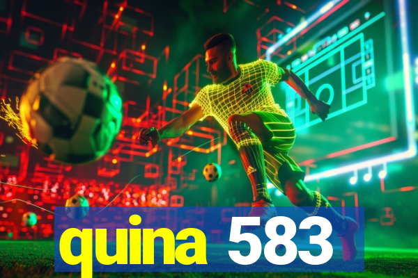 quina 583