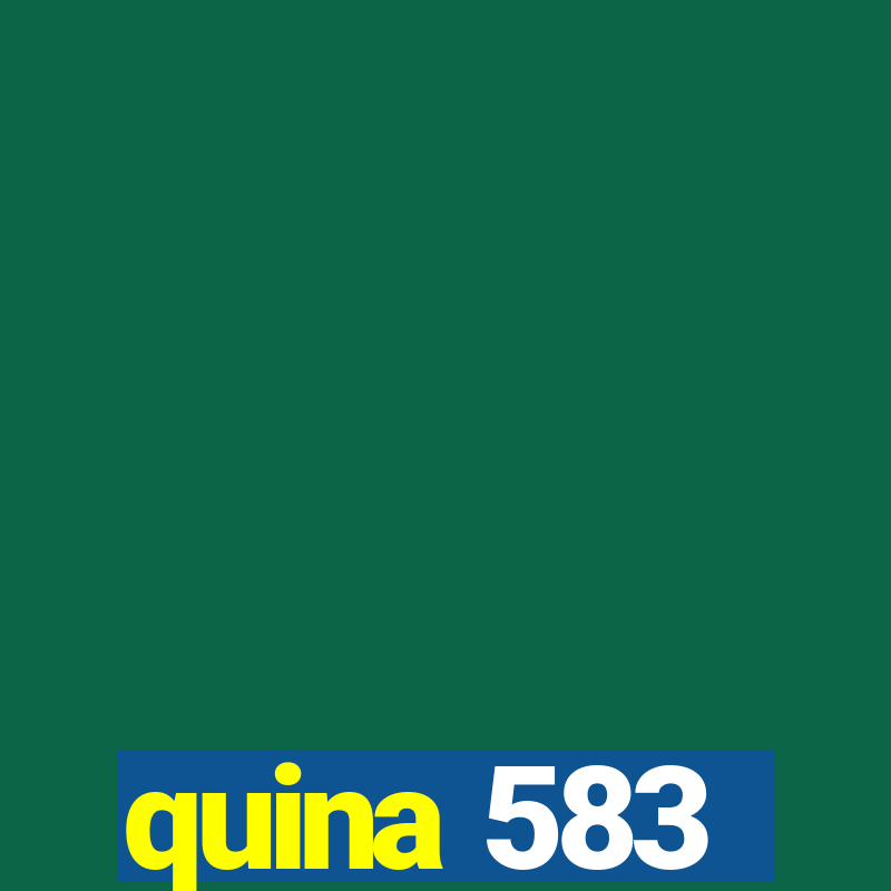 quina 583