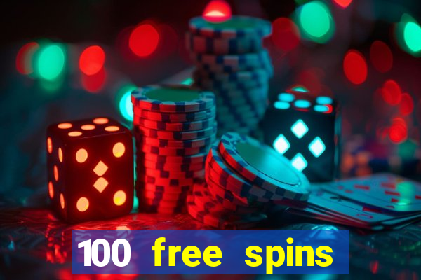 100 free spins resorts casino