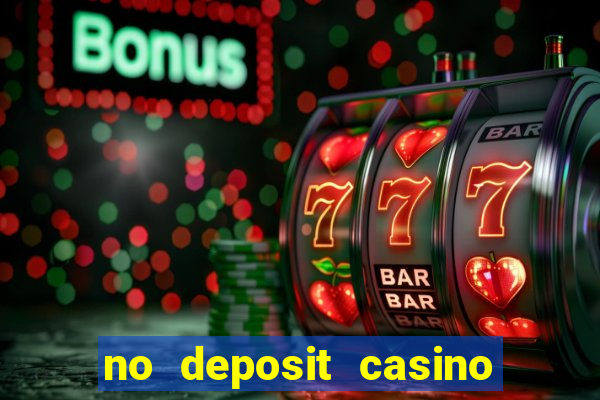 no deposit casino bonus free spins