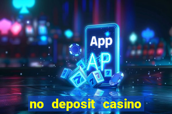 no deposit casino bonus free spins